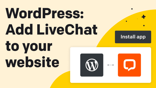 Add LiveChat To Your WordPress Website In Under 4 Minutes [tutorial]